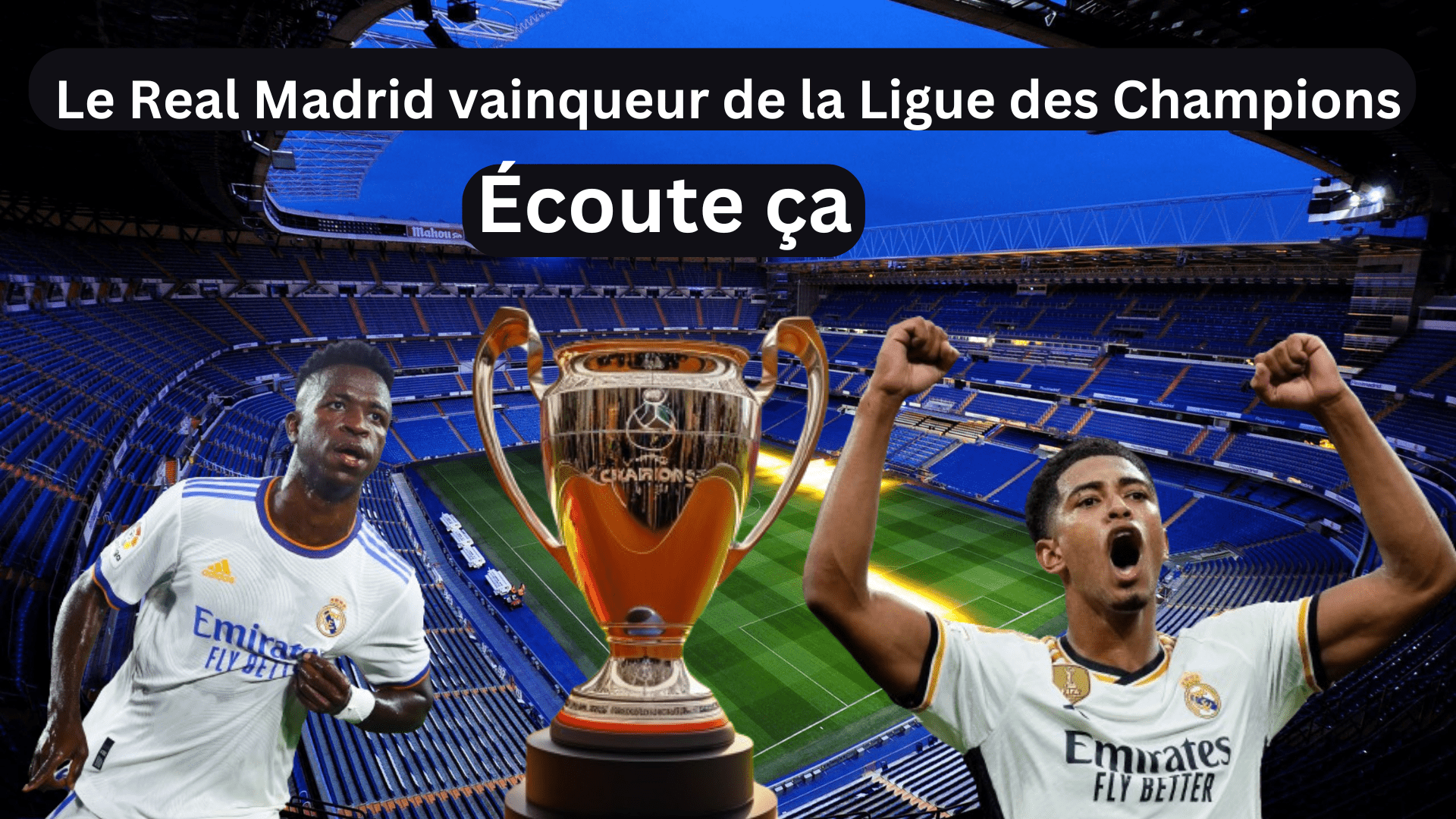 Real Madrid, vainqueur de la Ligue des Champions